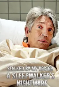 Преследуемая своим врачом: кошмар лунатика (фильм 2019)