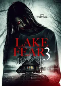Озеро страха 3 (фильм 2018)