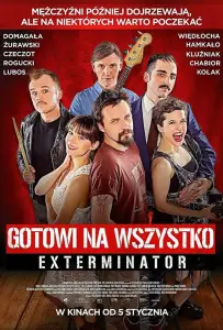 Готовы на всё. Экстерминатор (фильм 2018)