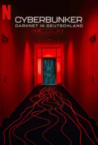 Кибербункер: Даркнет в Германии (фильм 2023)