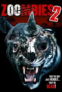 Зоозомби 2 (фильм 2019)